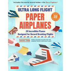 ＵＬＴＲＡ　ＬＯＮＧ　ＦＬＩＧＨＴ　ＰＡＰＥＲ　ＡＩＲＰＬＡＮＥＳ　２０　Ｉｎｃｒｅｄｉｂｌｅ　Ｐｌａｎｅｓ　Ｄｅｓｉｇｎｅｄ　ｆｏｒ　Ｒｅｃｏｒｄ　Ｂｒｅａｋｉｎｇ　Ｆｌｉｇｈｔｓ