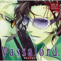 DJCD　「Vassalord．」Summer　Vacation