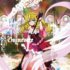 スマートフォンゲーム「拡散性ミリオンアーサー」キャラクターソング　Guinevere［CV．伊瀬茉莉也］