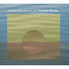 Bright　Moment　of　Life