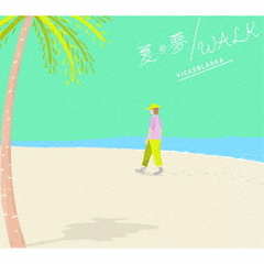 夏の夢／WALK（数量限定生産BOX盤）