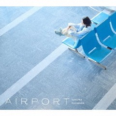 藤原さくら／AIRPORT（初回限定盤／CD+Blu-ray）