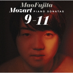 モーツァルト：ピアノ・ソナタ第9番～第11番