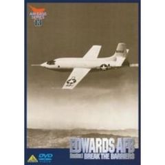 AIR BASE SERIES 13EDWARDS AFB Section 1 エドワーズ空軍基地 セクション1 BREAK THE BARRIERS 音速突破（ＤＶＤ）