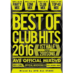 BEST OF CLUB HITS 2016 -1st half- AV8 OFFICIAL MIXDVD（ＤＶＤ）