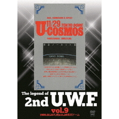 The Legend of 2nd U.W.F. Vol.9 1989.10.25 札幌＆11.29 東京ドーム（ＤＶＤ）