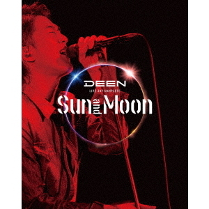 DEEN LIVE JOY－COMPLETE ～Sun and Moon～（Blu－ray Disc