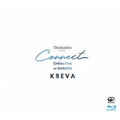 KREVA／Technics presents "Connect" Online Live at SHIBUYA（Ｂｌｕ－ｒａｙ）