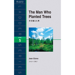 The Man Who Planted Trees　木を植えた男