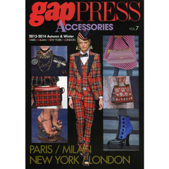 ｇａｐ　ＰＲＥＳＳ　ＡＣＣＥＳＳＯＲＩＥＳ　ＶＯＬ．７（２０１３－２０１４Ａｕｔｕｍｎ　＆　Ｗｉｎｔｅｒ）　ＰＡＲＩＳ／ＭＩＬＡＮ／ＮＥＷ　ＹＯＲＫ／ＬＯＮＤＯＮ