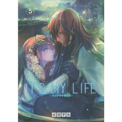 ＩＴ’Ｓ　ＭＹ　ＬＩＦＥ　５