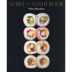 ＮＯＢＵ　ＴＨＥ　ＳＵＳＨＩ　ＢＯＯＫ
