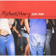 My Aunt Mary vol.3 - Just Pop （輸入盤）