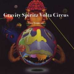 Gravity　Spiritz　Volta　Circus