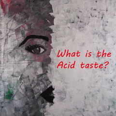 What　is　the　Acid　taste？
