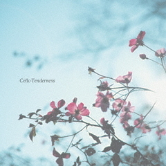 Cello　Tenderness