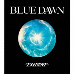 TRiDENT／BLUE DAWN（初回限定盤／CD+DVD）