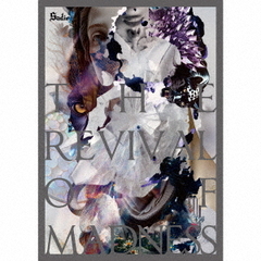 THE　REVIVAL　OF　MADNESS