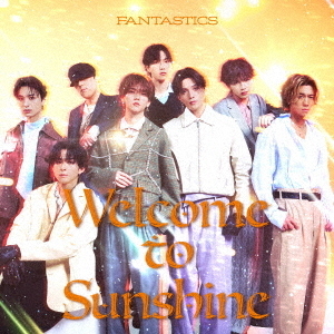 FANTASTICS from EXILE TRIBE／Welcome to Sunshine（MV盤／2CD＋Blu
