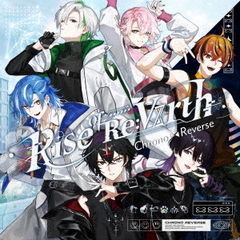クロノヴァ／Rise of Re:Virth（通常盤／CD）（早期予約特典：発売記念オンライン握手会 参加抽選 第二弾シリアルコード~4月6日(月) 9:59 まで、セブンネット限定特典：アクリルチャーム（全6種中ランダム1種））