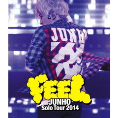 JUNHO （From 2PM）／JUNHO Solo Tour 2014 “FEEL”（Ｂｌｕ－ｒａｙ）