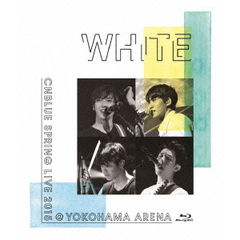 CNBLUE／SPRING LIVE 2015 “WHITE” ＠YOKOHAMA ARENA（Ｂｌｕ－ｒａｙ）