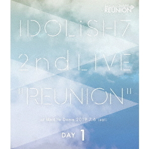 アイドリッシュセブン 2nd LIVE 「REUNION」 DAY 1（Ｂｌｕ－ｒａｙ） 通販｜セブンネットショッピング
