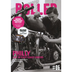 ＲＯＬＬＥＲ　ｍａｇａｚｉｎｅ　＃０６（２０１３．ＳＰＲＩＮＧ）　ＰＨＩＬＬＹ　ＬＩＦＥ　ＯＦ　ＥＡＳＴ　ＣＯＡＳＴ　ＢＩＫＥＲＳ