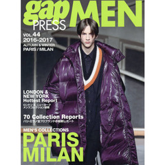 ｇａｐ　ＰＲＥＳＳ　ＭＥＮ　ｖｏｌ．４４（２０１６－２０１７Ａｕｔｕｍｎ　＆　Ｗｉｎｔｅｒ）　ＰＡＲＩＳ，ＭＩＬＡＮ　ＭＥＮ’Ｓ　ＣＯＬＬＥＣＴＩＯＮＳ