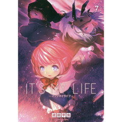 ＩＴ’Ｓ　ＭＹ　ＬＩＦＥ　７