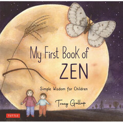 Ｍｙ　Ｆｉｒｓｔ　Ｂｏｏｋ　ｏｆ　Ｚｅｎ　Ｓｉｍｐｌｅ　Ｗｉｓｄｏｍ　ｆｏｒ　Ｃｈｉｌｄｒｅｎ