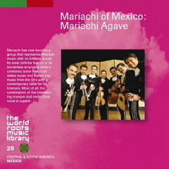 メキシコのマリアッチ／マリアッチ・アガベ