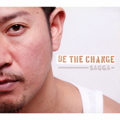 BE　THE　CHANGE