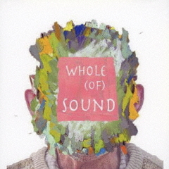whole（of　sound）