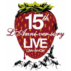 L’Arc?en?Ciel／15th L'Anniversary Live（Ｂｌｕ?ｒａｙ）