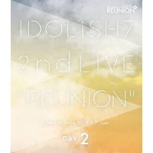 アイドリッシュセブン 2nd LIVE「REUNION」Blu-ray 完全限定 アイドリッシュセブン 2nd LIVE「REUNION」Blu-ray BOX -Limited