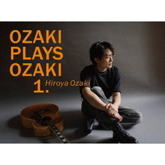 尾崎裕哉／OZAKI PLAYS OZAKI1. Blu-ray 初回生産限定盤（外付特典なし）（Ｂｌｕ－ｒａｙ）