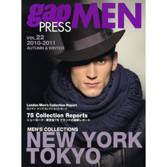 ｇａｐ　ＰＲＥＳＳ　ＭＥＮ　ｖｏｌ．２２（２０１０－２０１１Ａｕｔｕｍｎ　＆　Ｗｉｎｔｅｒ）　ＮＥＷ　ＹＯＲＫ，ＴＯＫＹＯ　ＭＥＮ’Ｓ　ＣＯＬＬＥＣＴＩＯＮＳ