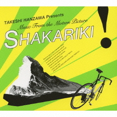 TAKESHI　HANZAWA　Presents　Music　From　The　Motion　Picture「SHAKARIKI！」