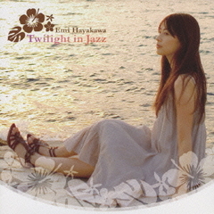 Twilight　in　Jazz
