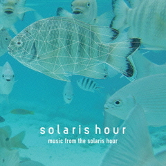 music　from　the　solaris　hour