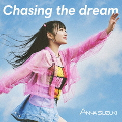 Chasing　the　dream