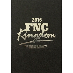2016 FNC KINGDOM IN JAPAN -CREEPY NIGHTS-（ＤＶＤ）