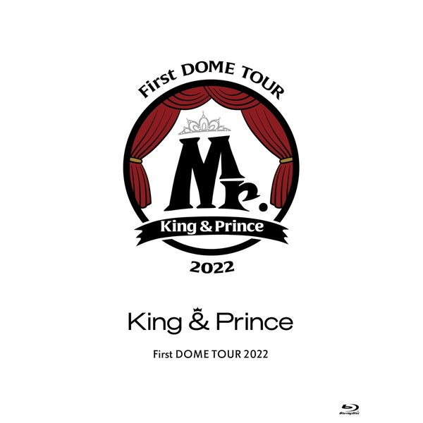 King & Prince／King & Prince First DOME TOUR 2022 ～Mr.～ 初回限定