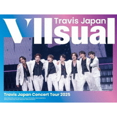 Travis Japan／Travis Japan Concert Tour 2025 VIIsual 完全生産限定盤 Blu-ray（外付特典なし ）（Ｂｌｕ－ｒａｙ）（Ｂｌｕ－ｒａｙ　Ｄｉｓｃ）