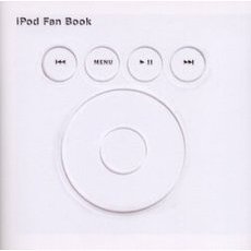 ｉＰｏｄ　ｆａｎ　ｂｏｏｋ　Ｇｏ　ｅｖｅｒｙｗｈｅｒｅ　ｗｉｔｈ　ｉＰｏｄ