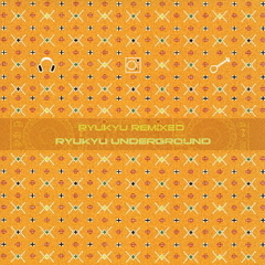 Ryukyu　Remixed