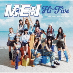 ME:I／Hi-Five（初回限定盤A／CD+DVD）