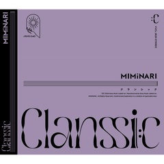 MIMiNARI／クランシック（初回仕様限定盤／CD）