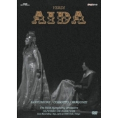 伝説のイタリア・オペラ・ライヴ／ヴェルディ：歌劇「アイーダ」全曲（ＤＶＤ）